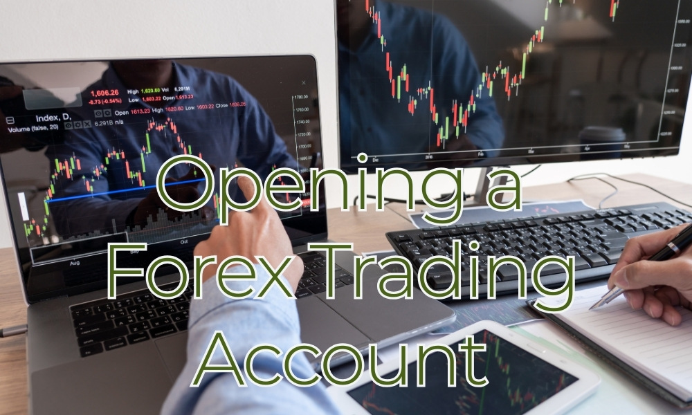 Opening a Forex Trading Account