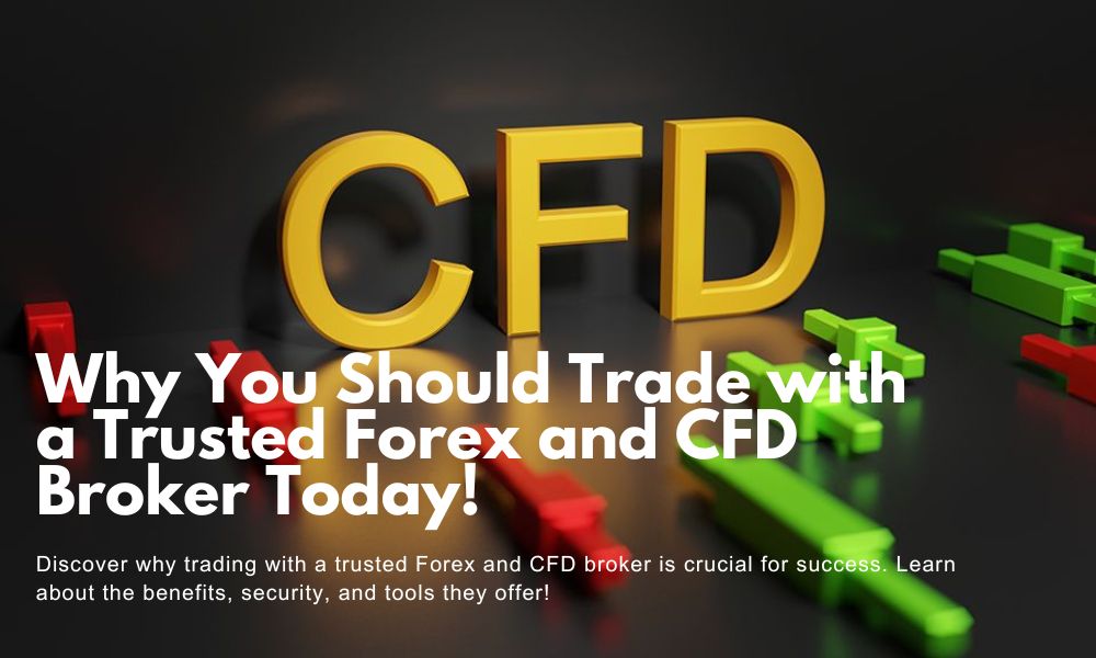 Trusted Forex and CFD Broker